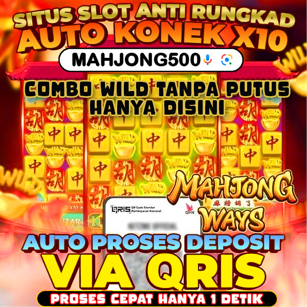 Mahjong500 🟢 SITUS SLOT ONLINE SPESIALIS IDNSLOT TERBAIK SAAT INI